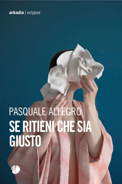 Книга Se ritieni che sia giusto Pasquale Allegro