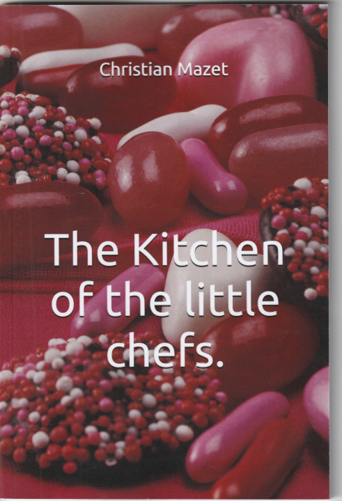 Kniha The Kitchen of the little chefs 