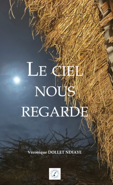 Kniha Le ciel nous regarde Dollet Ndiaye