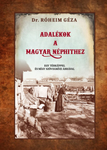 Kniha Adalékok a magyar néphithez Róheim Géza