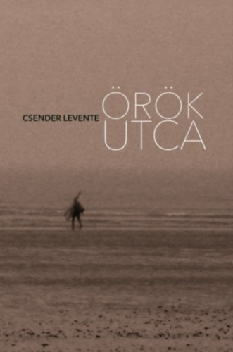 Книга Örök utca Csender Levente
