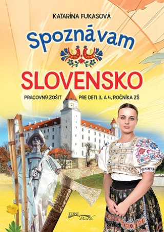 Kniha Spoznávam Slovensko Katarína Fukasová