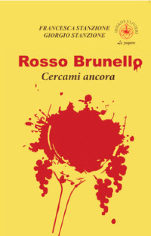 Книга Rosso Brunello. Cercami ancora Giorgio Stanzione