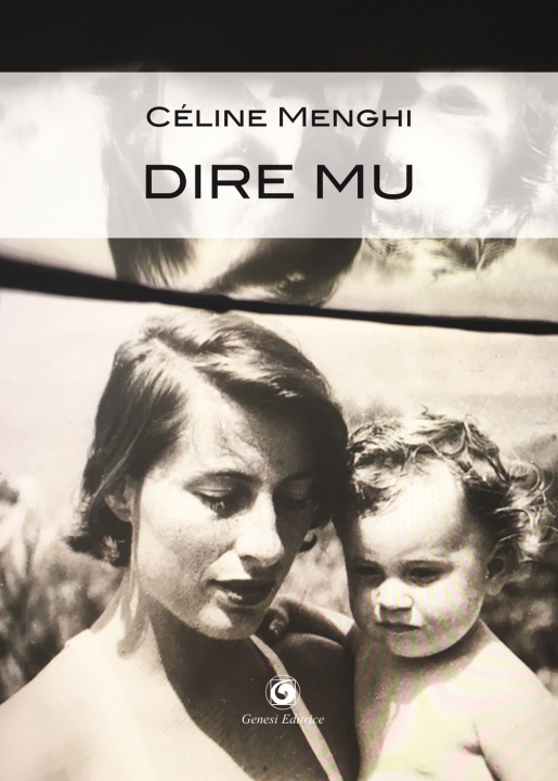 Kniha Dire Mu Céline Menghi