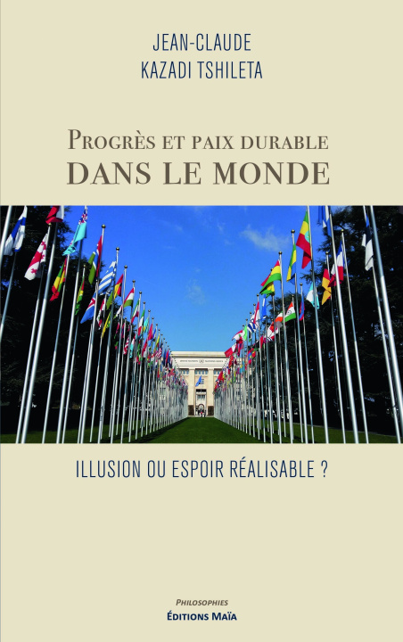 Kniha Progrès et paix durable dans le monde Jean-Claude Kazadi Tshileta