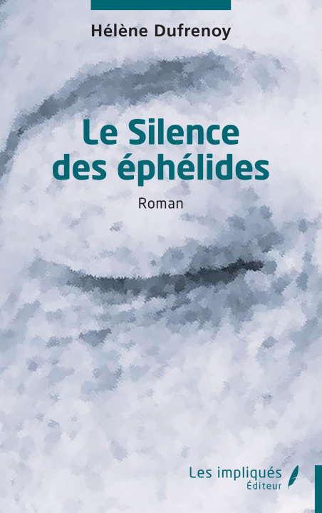 Kniha Le Silence des éphélides Dufrenoy