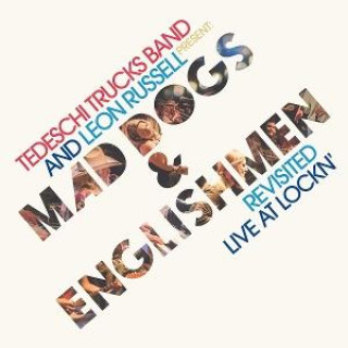 Audio Mad Dogs & Englishmen Revisited Live at LOCKN Tedeschi Trucks Band and Leon Russell