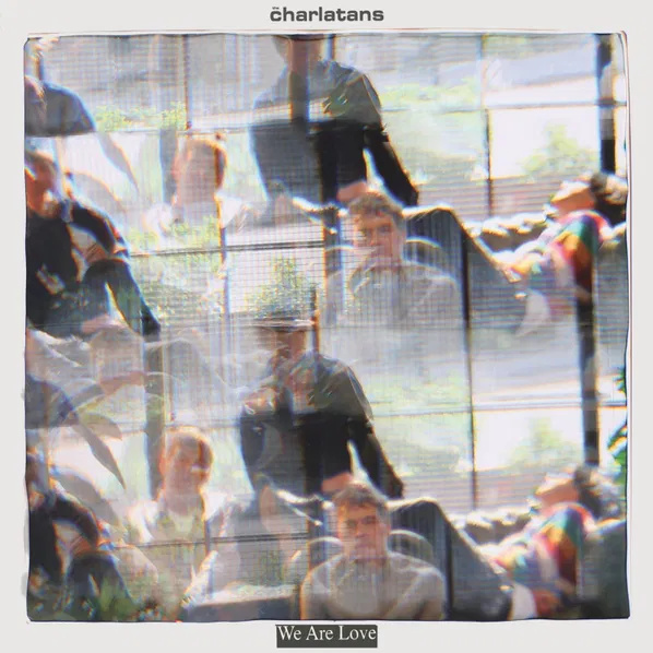 Audio We Are Love The Charlatans
