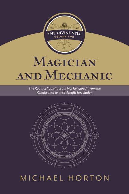 Kniha Magician and Mechanic (the Divine Self, Vol. 2) 