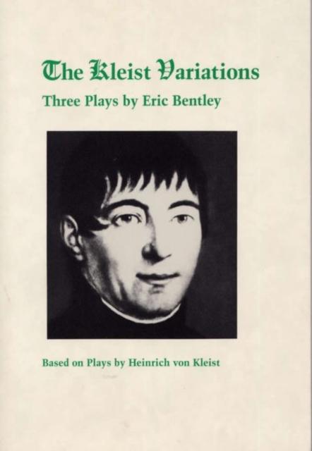 Book The Kleist Variations Eric Bentley