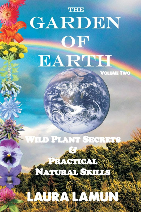 Knjiga The Garden of Earth Volume Two Laura Lamun