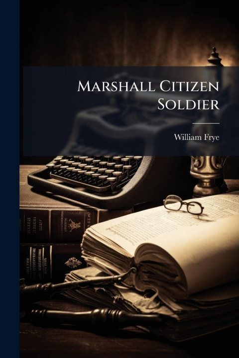 Knjiga Marshall Citizen Soldier 