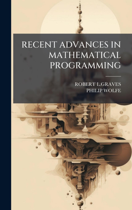 Libro Recent Advances in Mathematical Programming Philip Wolfe