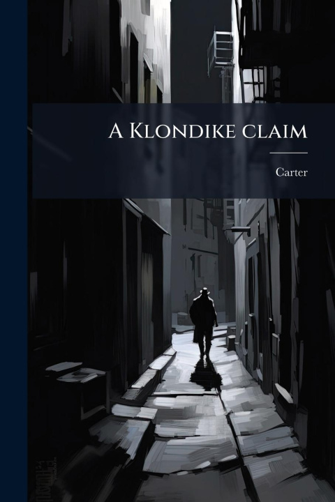 Kniha A Klondike claim 