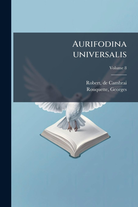Kniha Aurifodina universalis Rouquette Georges
