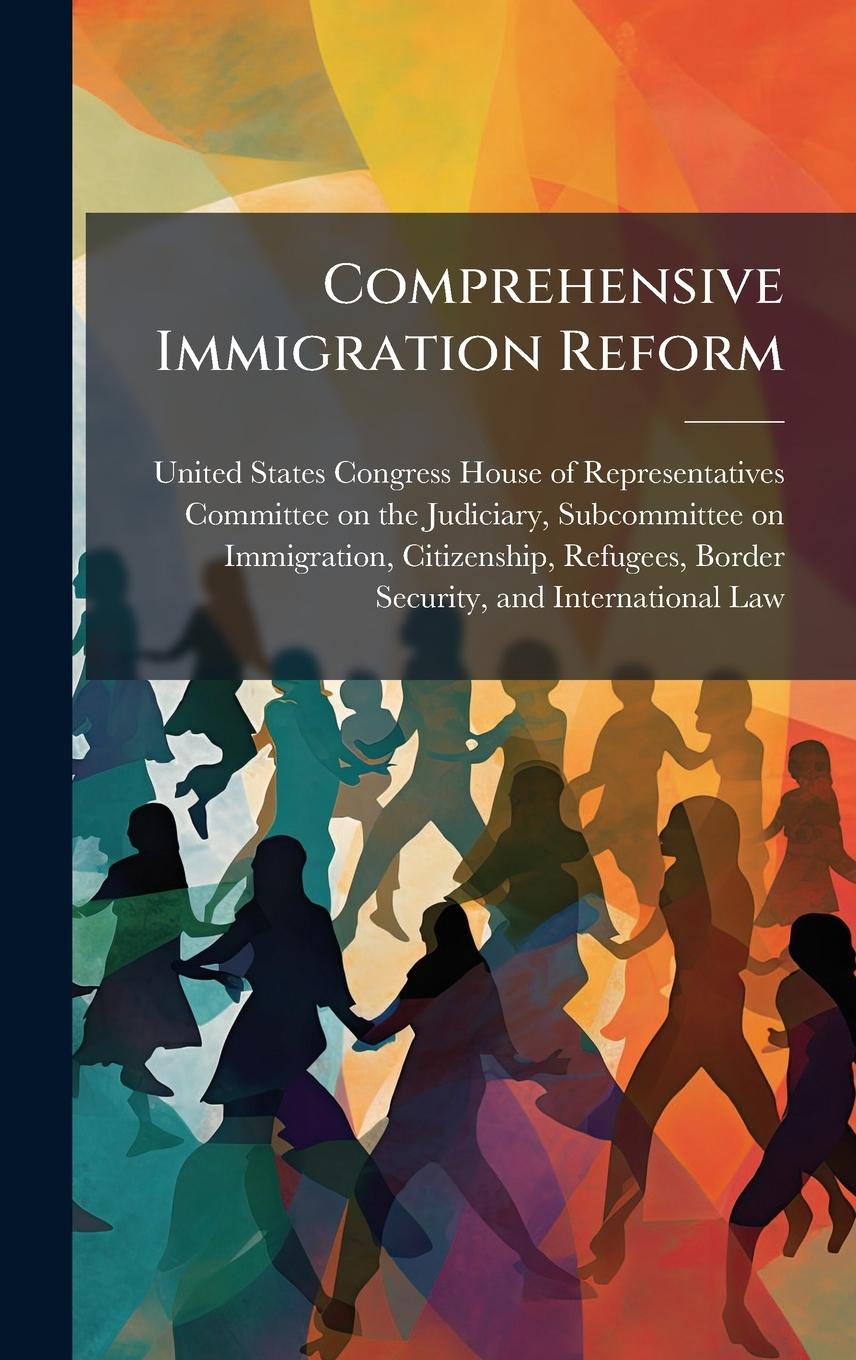 Kniha Comprehensive Immigration Reform 