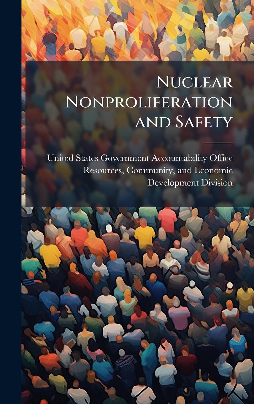 Книга Nuclear Nonproliferation and Safety 