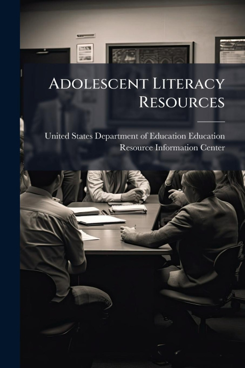 Kniha Adolescent Literacy Resources 