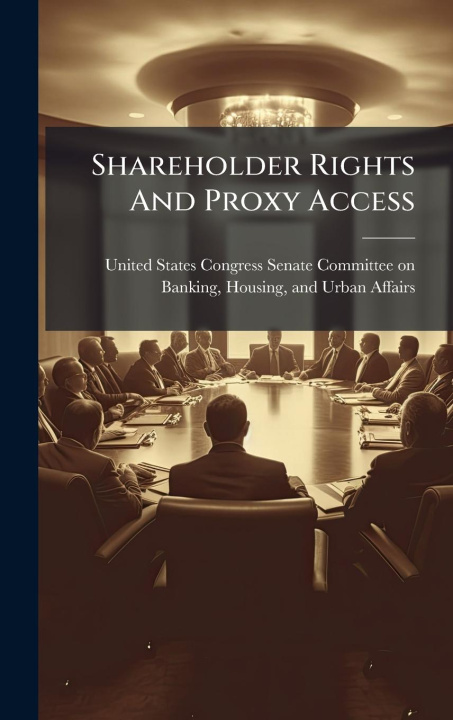 Kniha Shareholder Rights And Proxy Access 