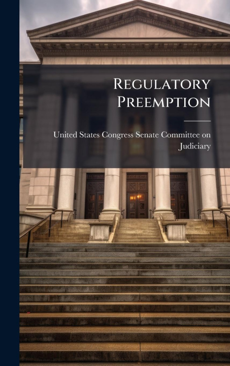 Knjiga Regulatory Preemption 