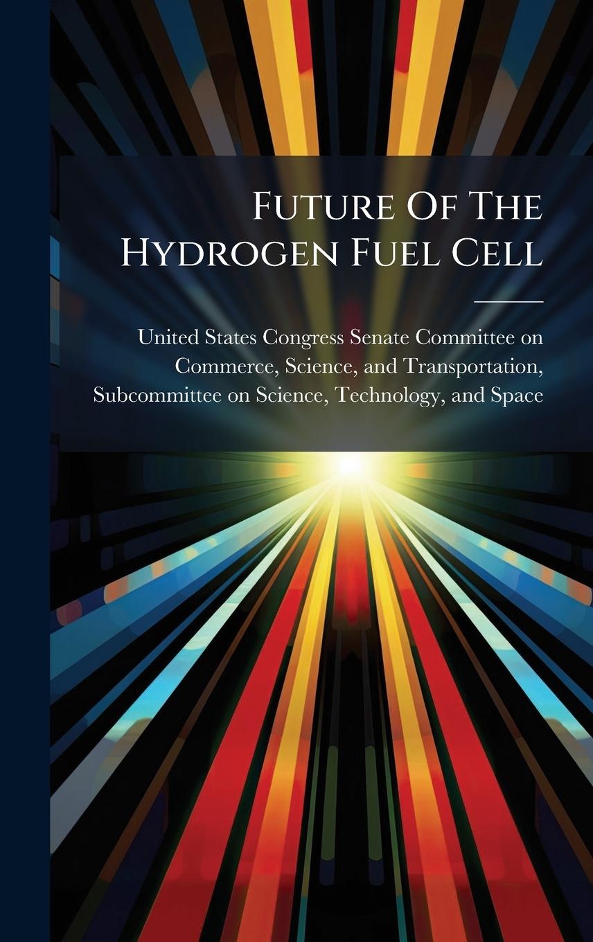 Kniha Future Of The Hydrogen Fuel Cell 