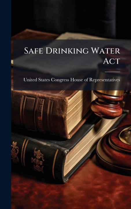 Kniha Safe Drinking Water Act 