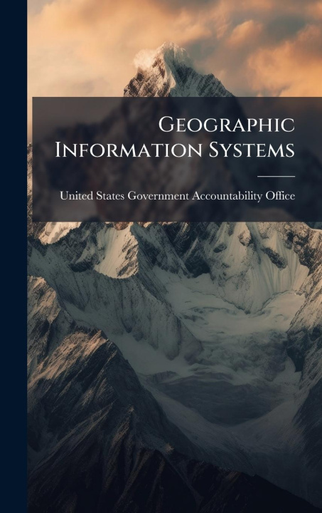 Kniha Geographic Information Systems 