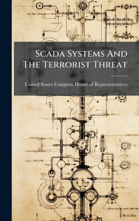 Kniha Scada Systems And The Terrorist Threat 