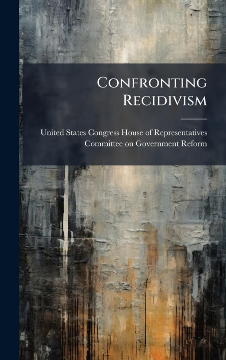 Kniha Confronting Recidivism 