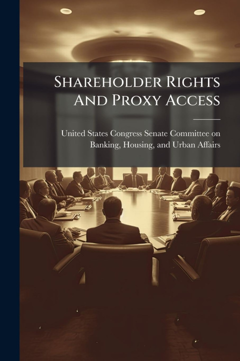 Kniha Shareholder Rights And Proxy Access 