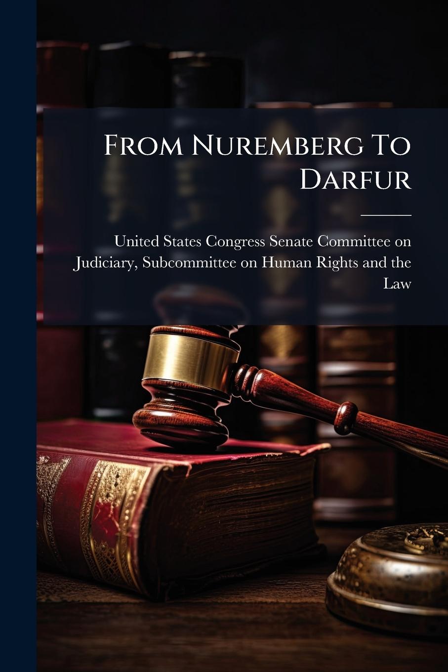 Книга From Nuremberg To Darfur 