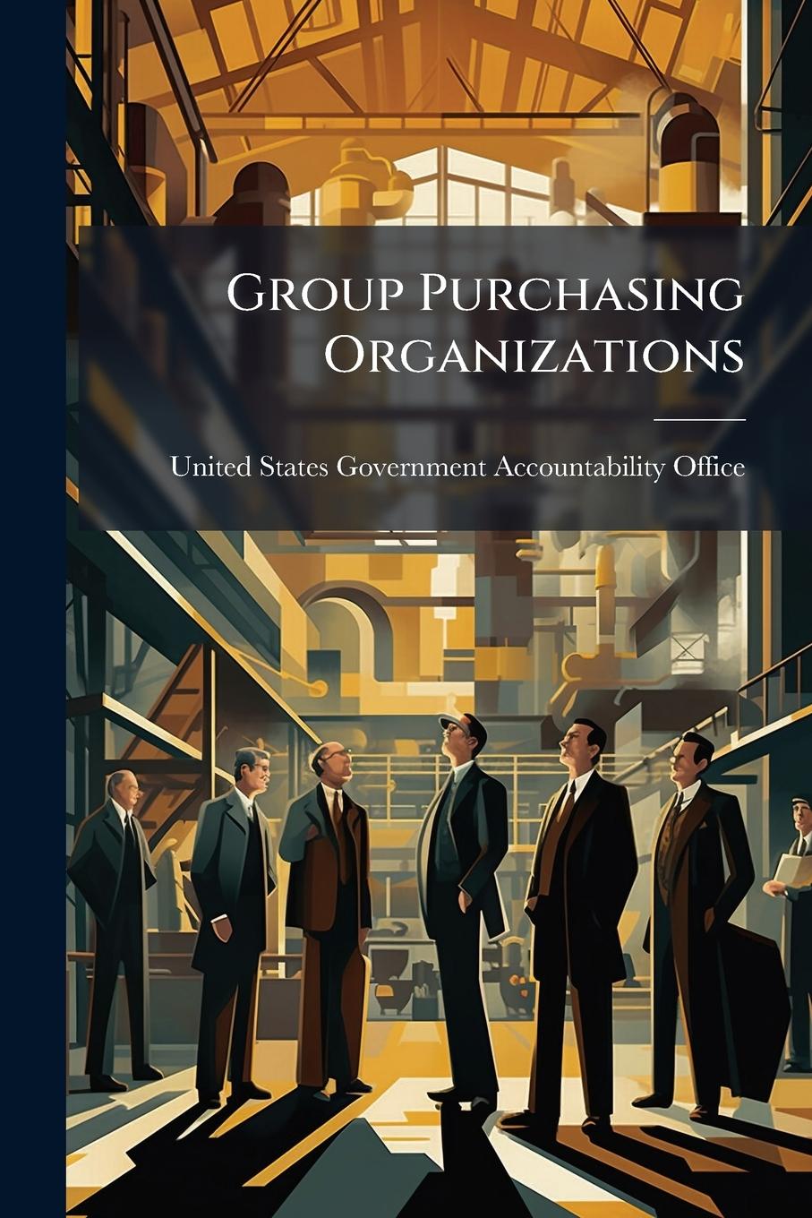 Kniha Group Purchasing Organizations 