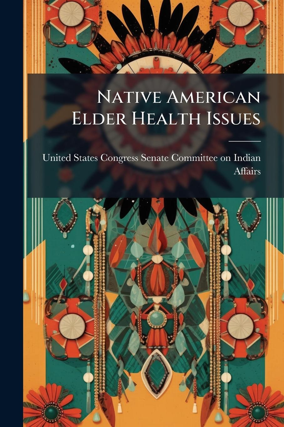 Kniha Native American Elder Health Issues 
