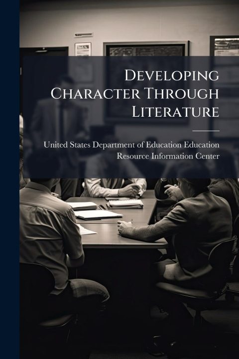 Kniha Developing Character Through Literature 