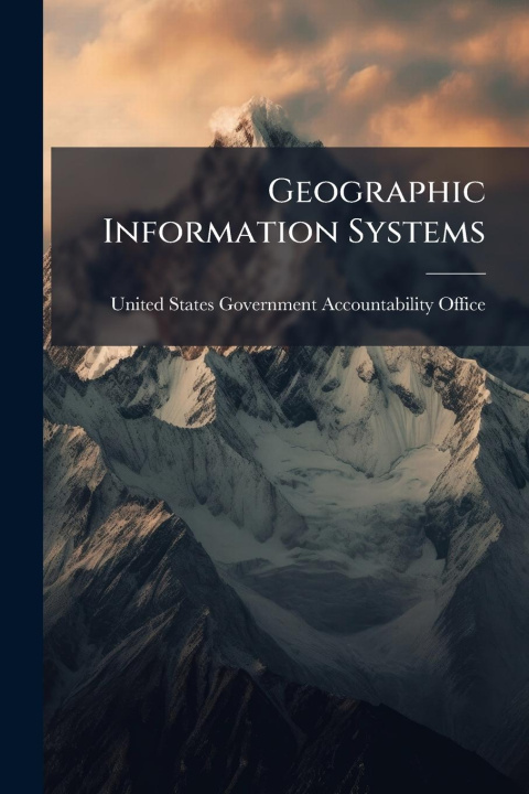 Kniha Geographic Information Systems 