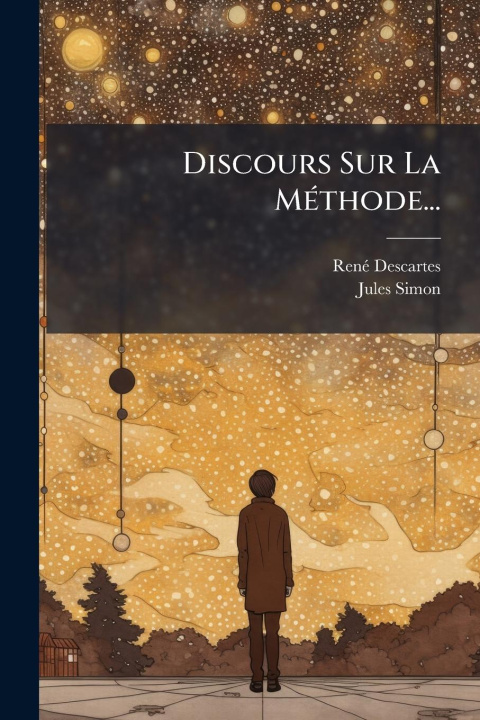 Kniha Discours Sur La MÃ(c)thode... Jules Simon
