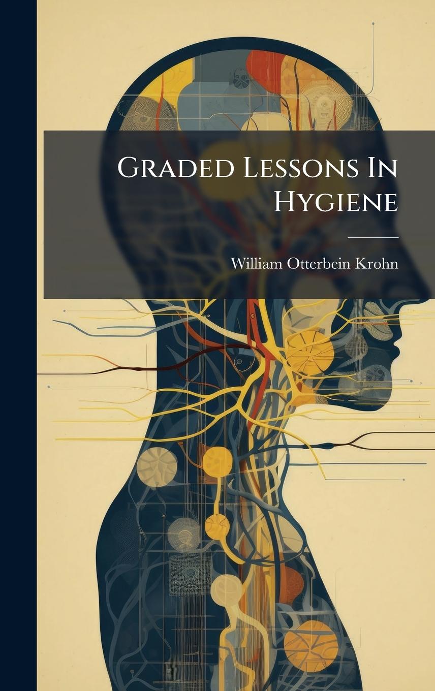 Kniha Graded Lessons In Hygiene 