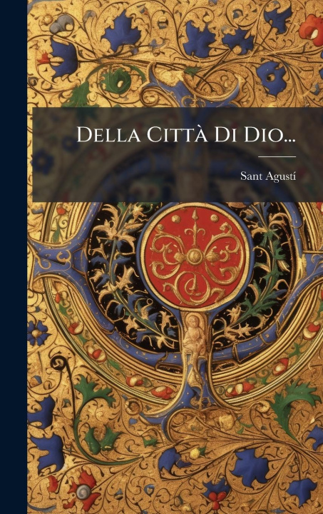 Knjiga Della CittÃ Di Dio... 