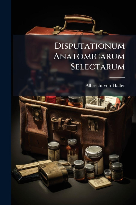 Kniha Disputationum Anatomicarum Selectarum 