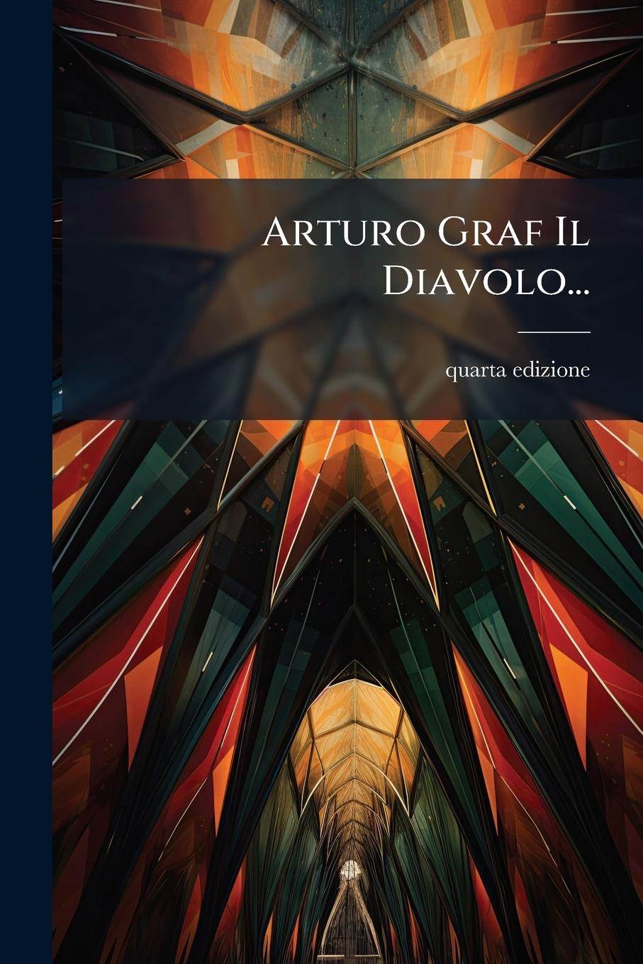 Kniha Arturo Graf Il Diavolo... 
