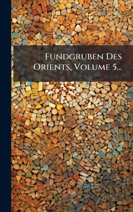 Книга Fundgruben Des Orients, Volume 5... 