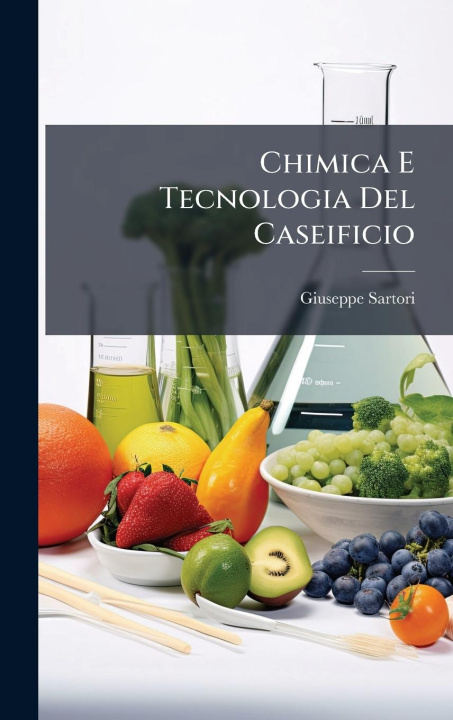 Kniha Chimica E Tecnologia Del Caseificio 