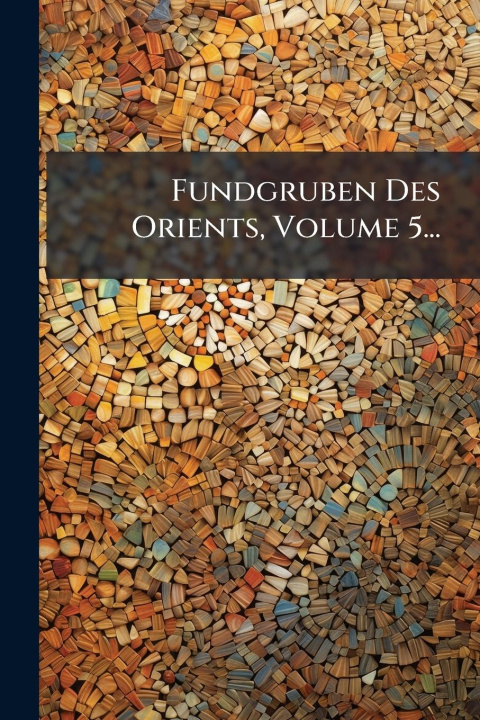 Kniha Fundgruben Des Orients, Volume 5... 
