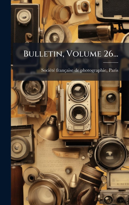 Kniha Bulletin, Volume 26... 