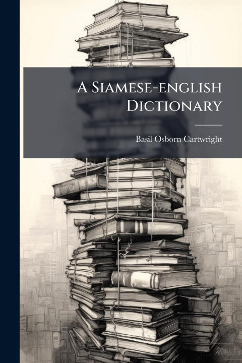 Kniha A Siamese-english Dictionary 