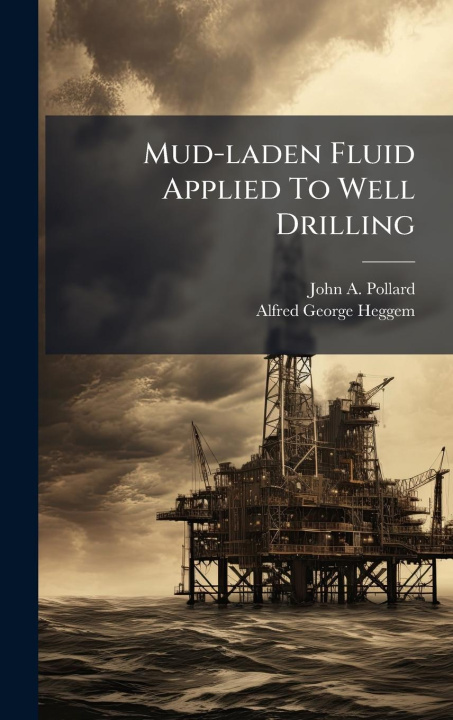 Книга Mud-laden Fluid Applied To Well Drilling 