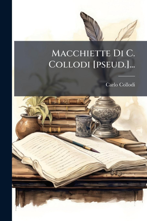 Kniha Macchiette Di C. Collodi [pseud.]... 
