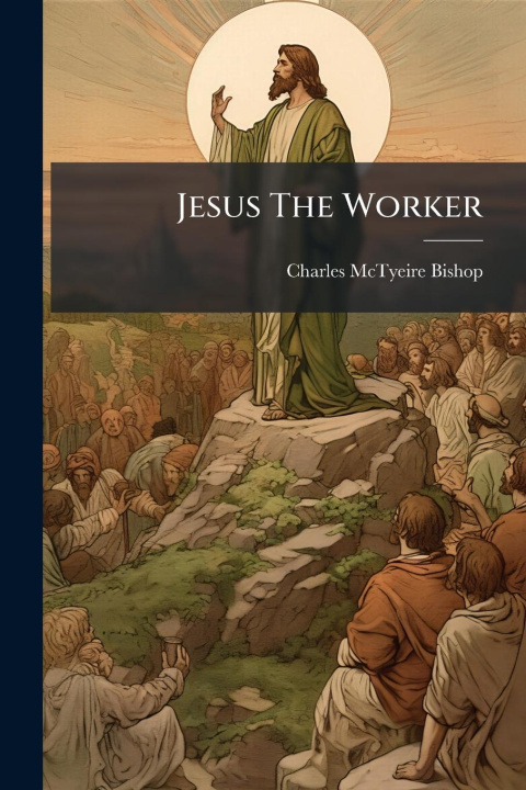 Kniha Jesus The Worker 