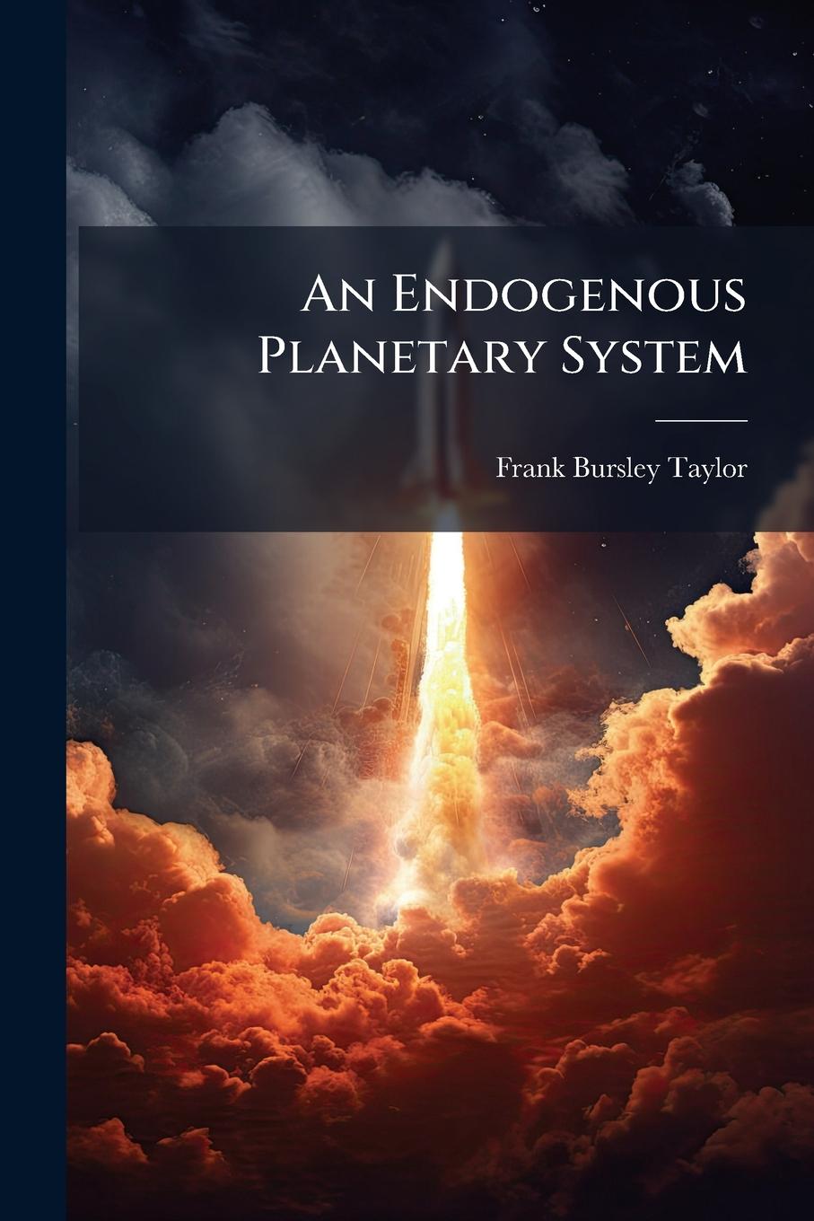 Kniha An Endogenous Planetary System 