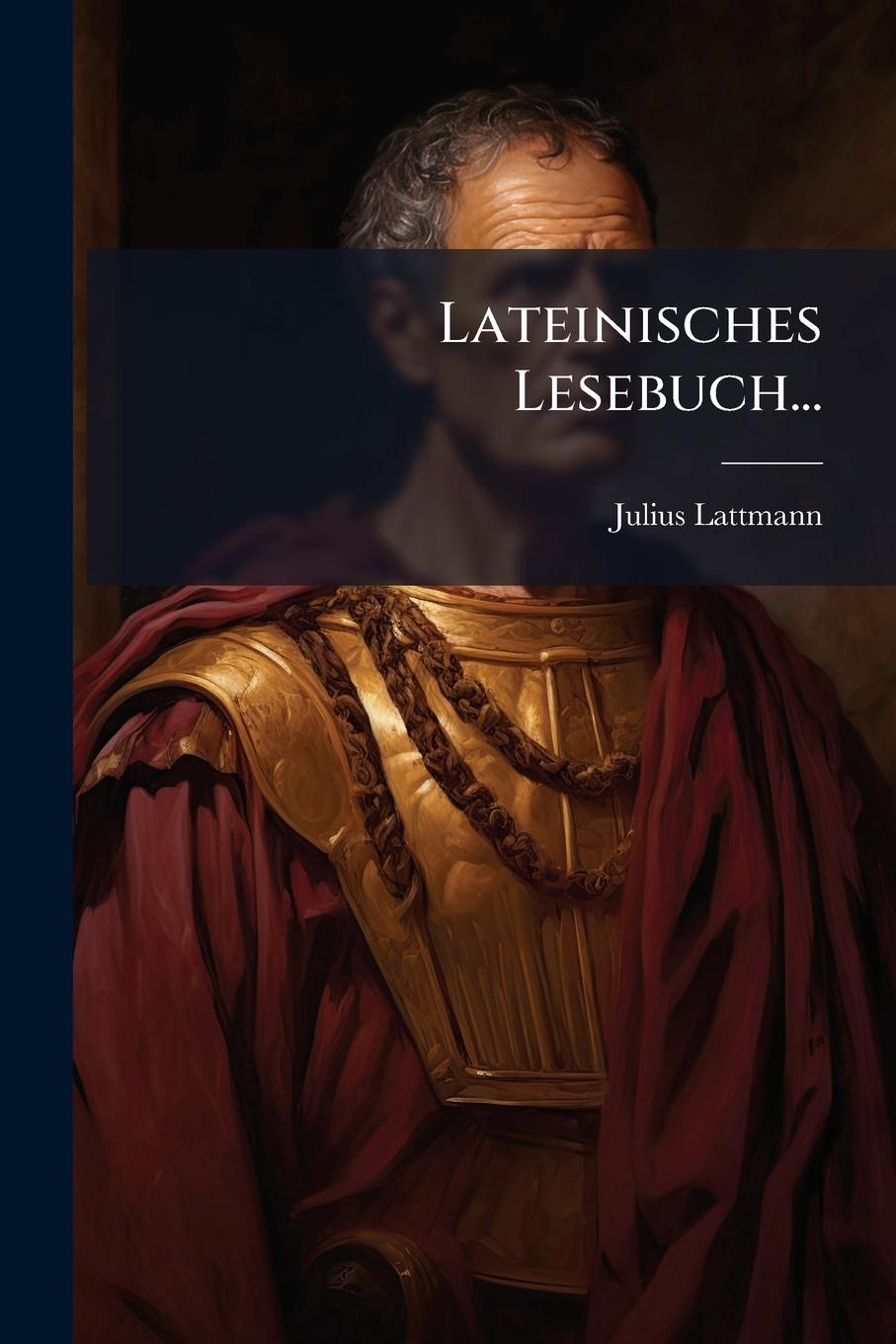 Kniha Lateinisches Lesebuch... 